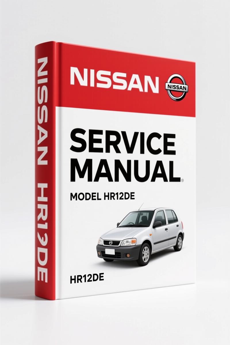 Nissan HR12DE Service Manual – 2741 Pages of Factory Diagnostic Data