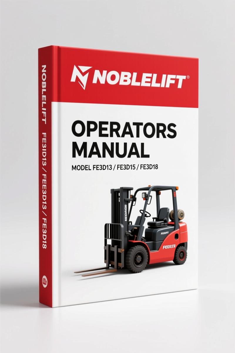 Noblelift FE3D13 FE3D15 FE3D18 FE3D20 Operators Manual – OEM Specs