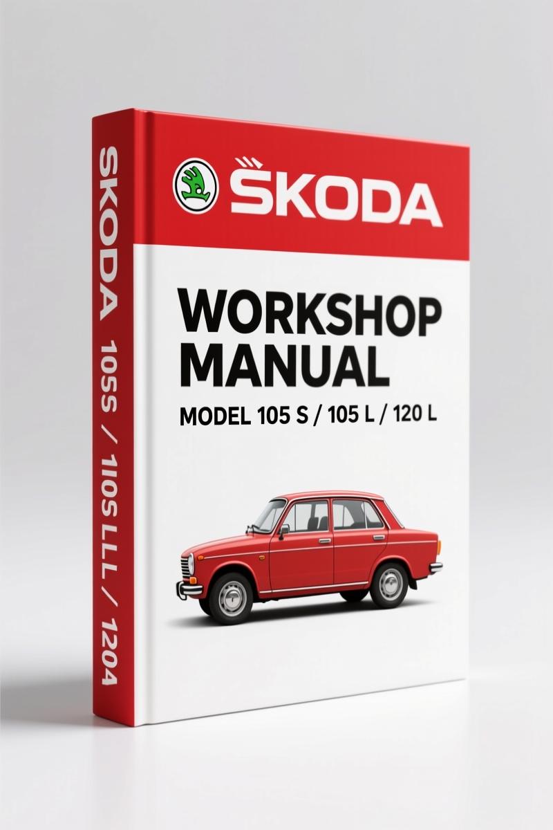 Skoda 105 S, 105 L, 120 L, 120 LE, 120 LS 1980 Workshop Manual – Factory OEM Specs