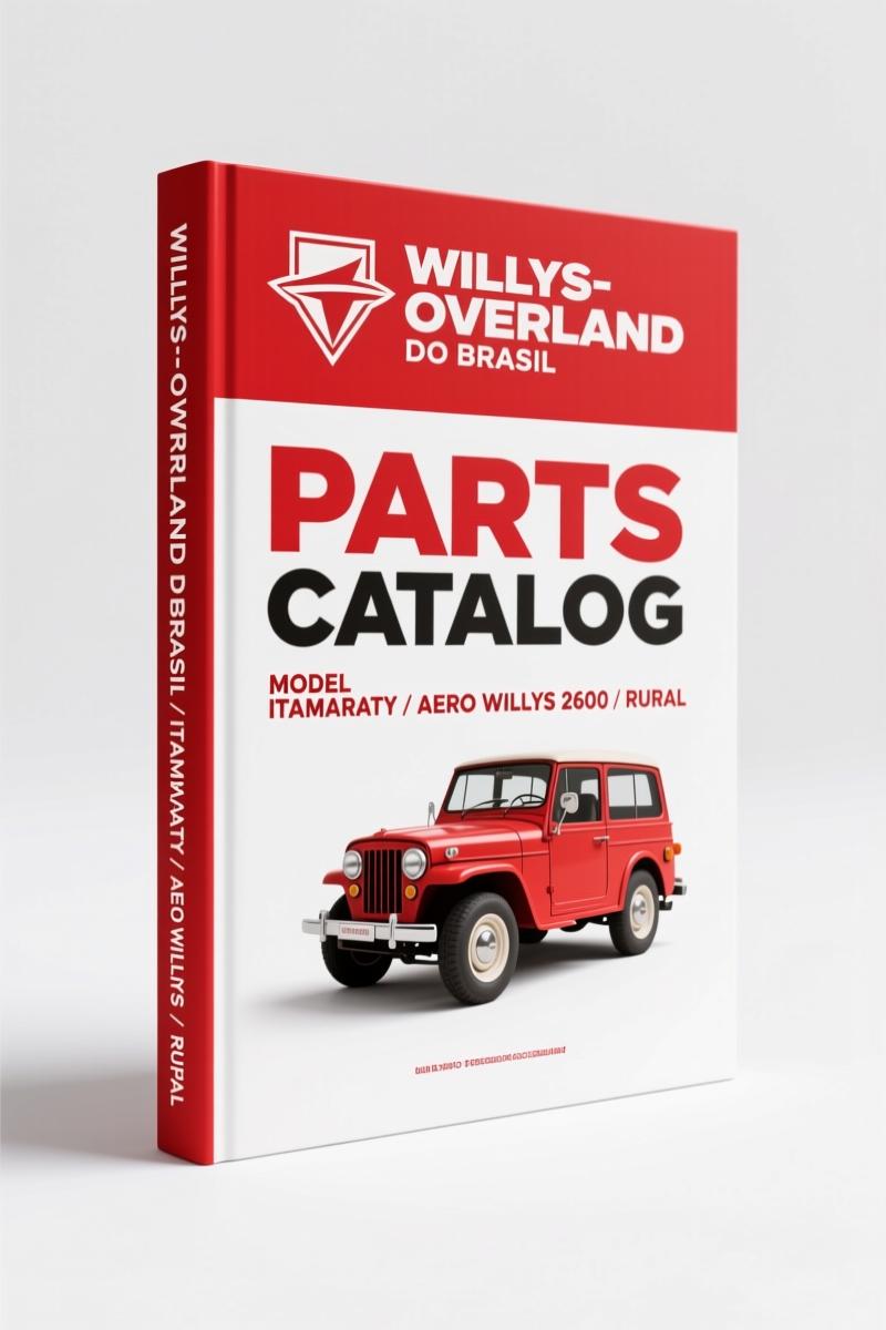 Willys-overland Do Brasil Itamaraty, Aero Willys 2600, Rural, Pick-Up, Jeep 1966 Parts Catalog