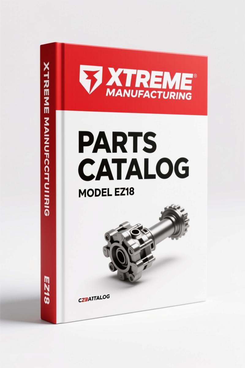 Xtreme Manufacturing EZ18 2007 Parts Catalog – OEM Illustrated Parts Breakdown