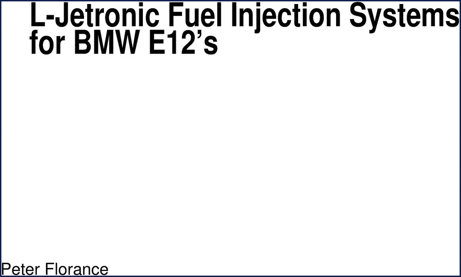 BMW E12 Technical Manual cover for L-Jetronic fuel injection systems - 38 pages factory document