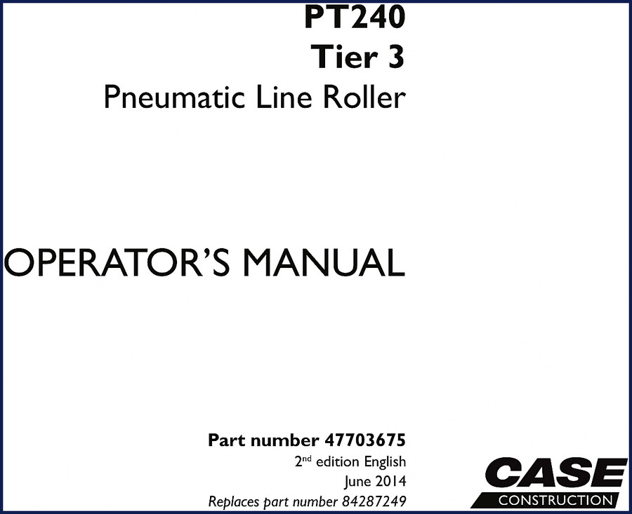 Case PT240 2014 Operator's Manual cover showing Tier 3 Pneumatic Line Roller