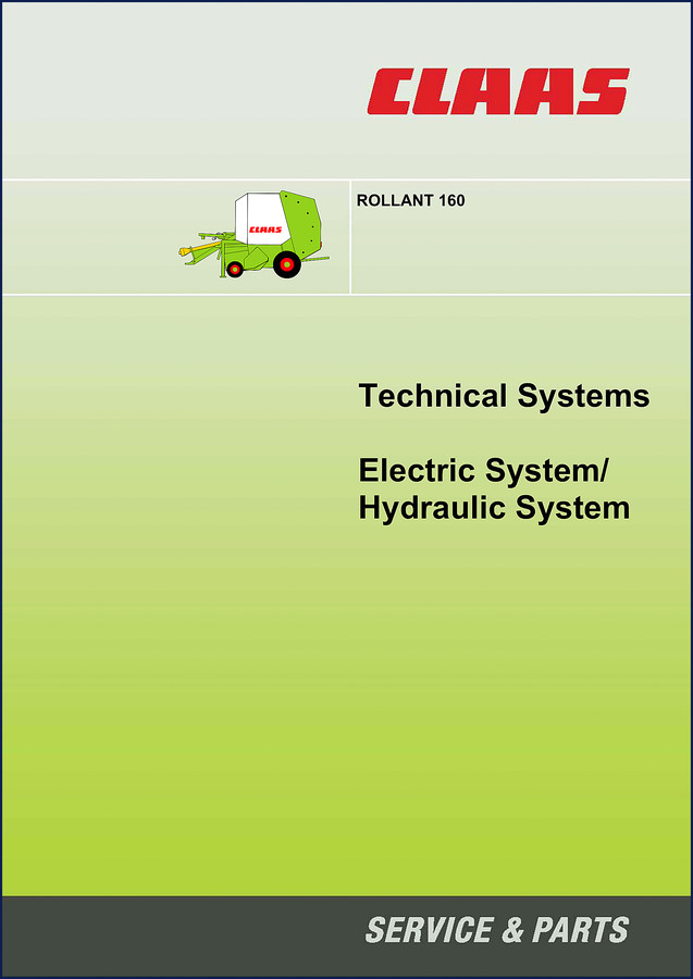 Claas ROLLANT 160 Technical Manual cover - factory electrical and hydraulic system diagrams