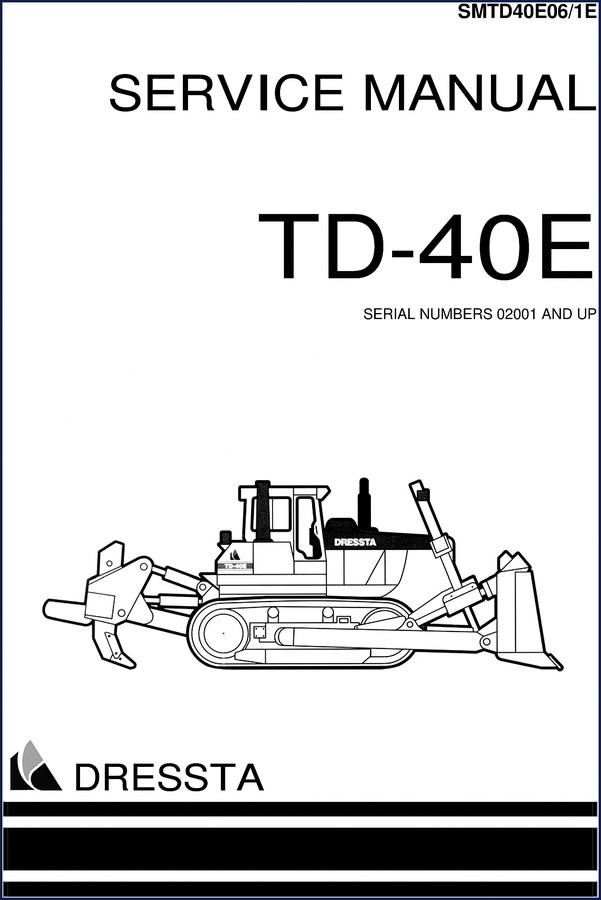 Dressta TD-40E 2006 Service Manual – cover showing TD-40E dozer and manual title