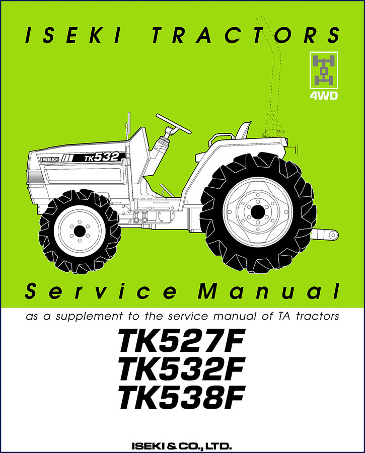 Iseki TK527F TK532F TK538F Service Manual cover – 85 pages OEM factory repair manual