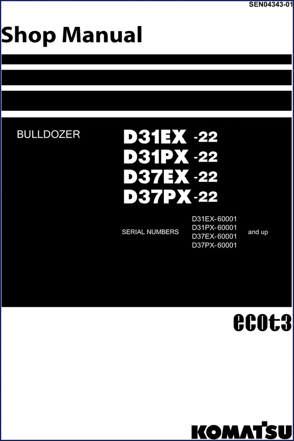 Komatsu D31EX-22, D31PX-22, D37EX-22, D37PX-22 workshop manual cover