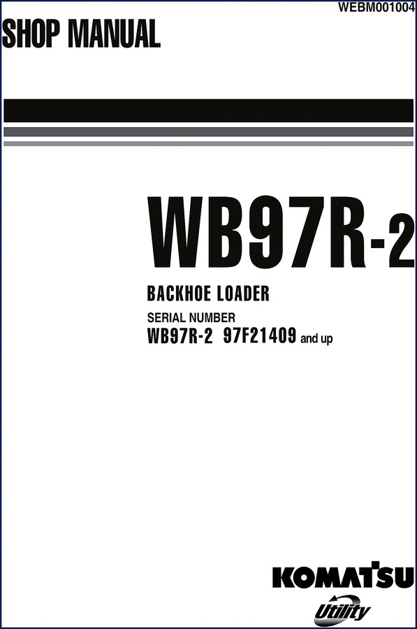 Komatsu WB97R-2 backhoe loader service repair manual cover - 570 pages OEM workshop manual