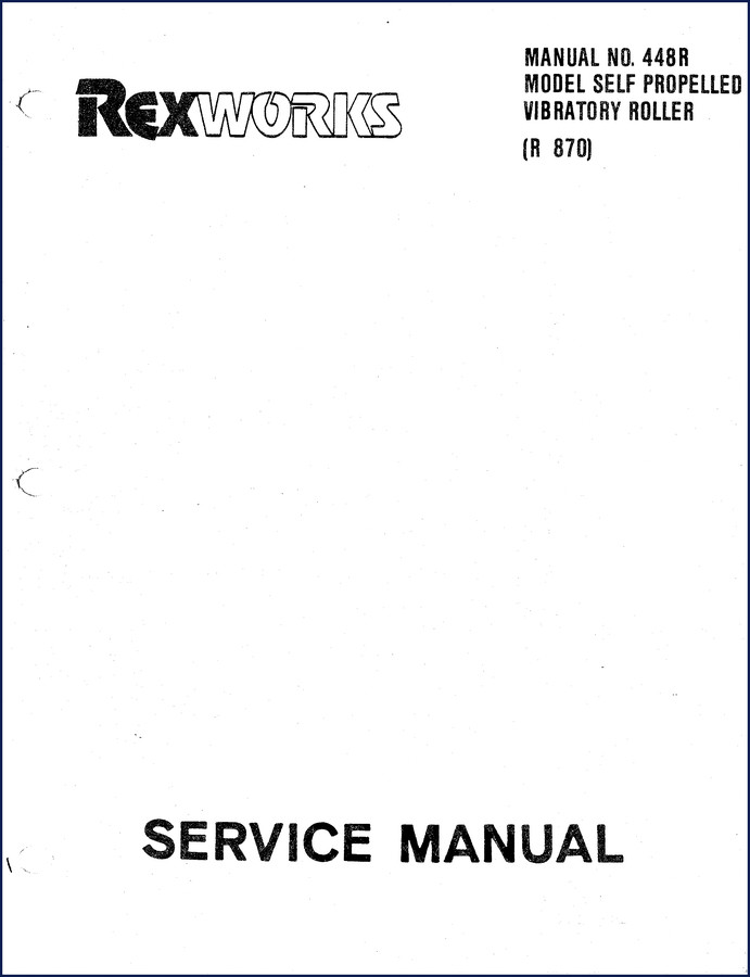 Rexworks R 870 Service Manual cover – OEM factory repair manual for self-propelled vibratory roller