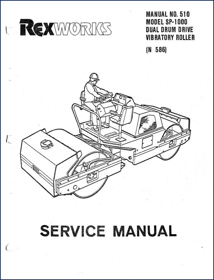 Rexworks SP-1000 Dual Drum Vibratory Roller Service Manual cover - 152 pages