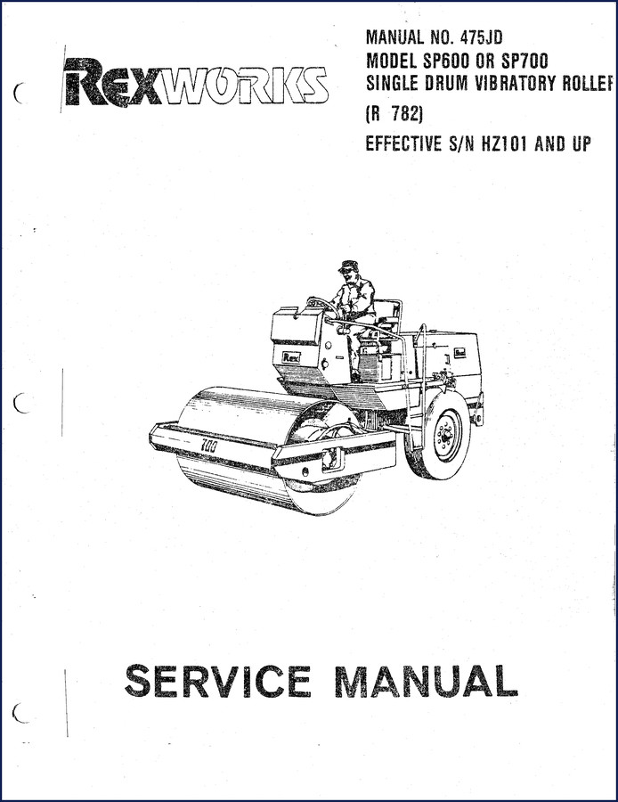 Rexworks SP600 and SP700 service manual cover - single drum vibratory roller factory OEM documentation