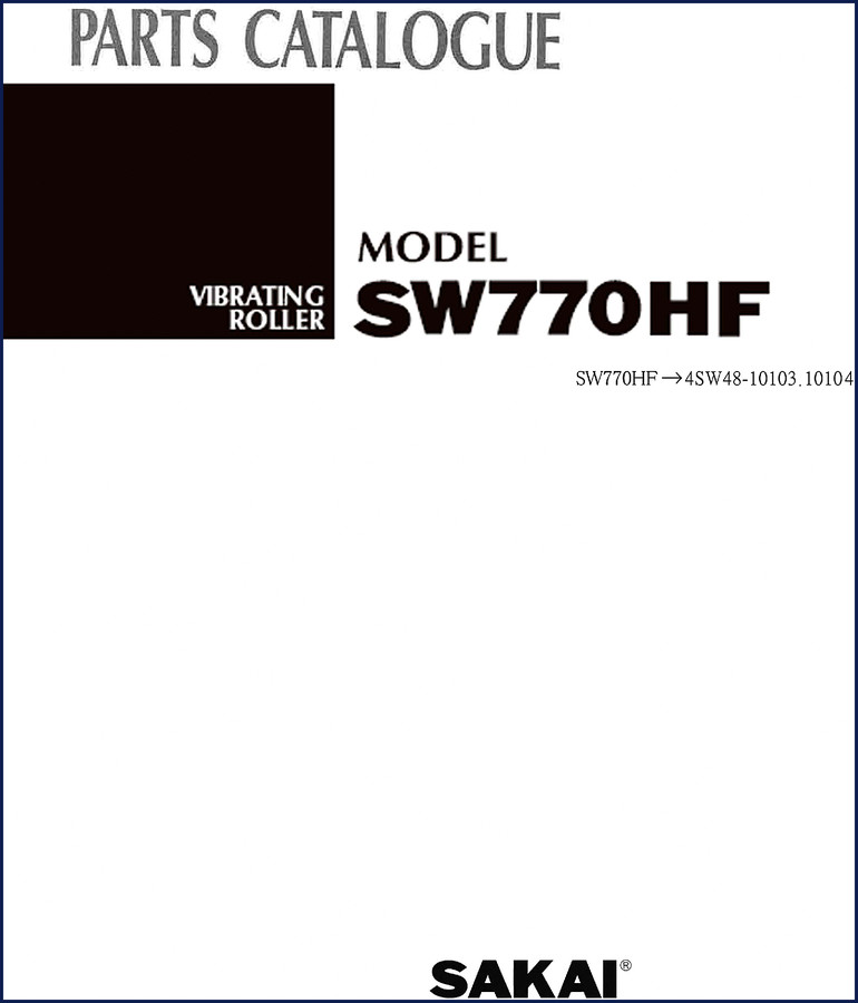 Sakai SW770HF Parts Catalog cover page showing model and engine designation