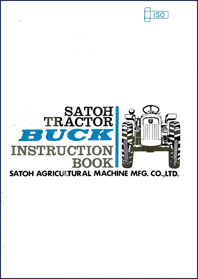 Satoh S-470 S-470D Operators Manual - 72 page instruction book for Buck tractor