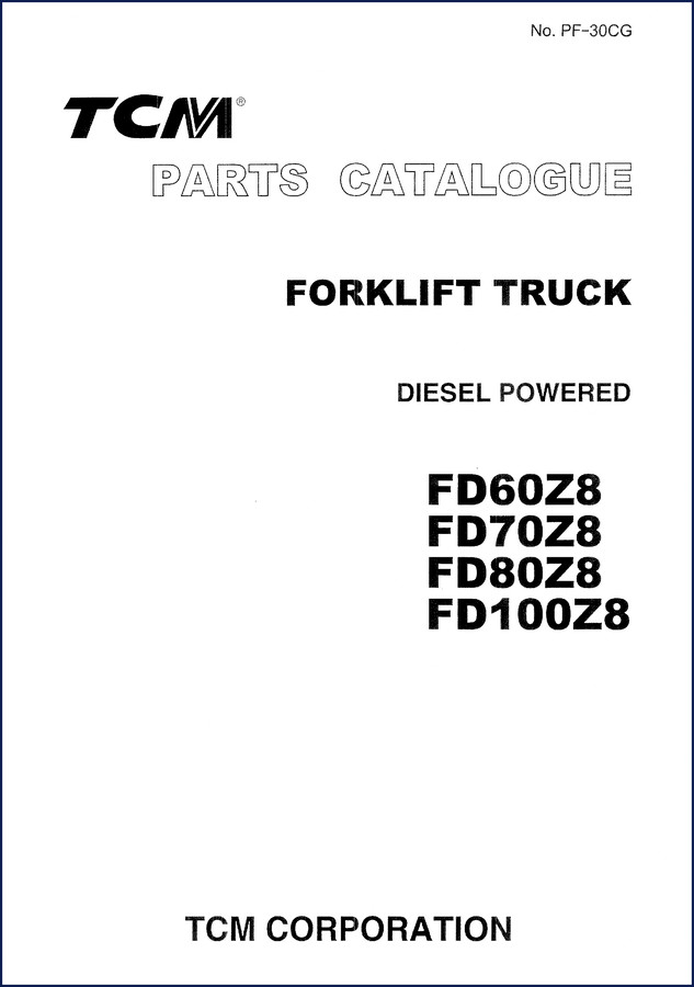 TCM FD60Z8 FD70Z8 FD80Z8 FD100Z8 Parts Catalog cover - 650 pages OEM factory document