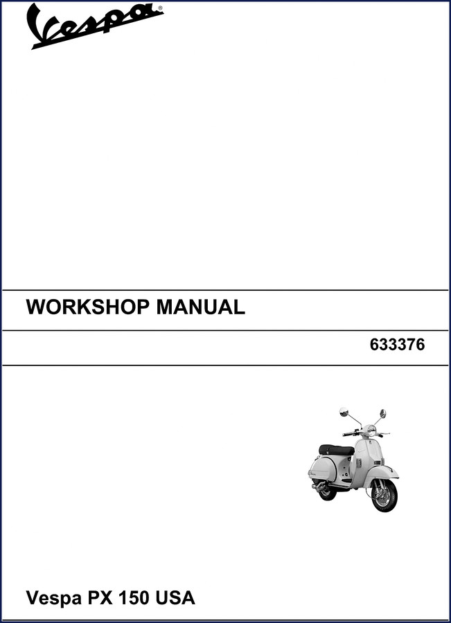 Vespa PX 150 USA Workshop Manual cover showing scooter and exploded engine view, 153-page OEM document