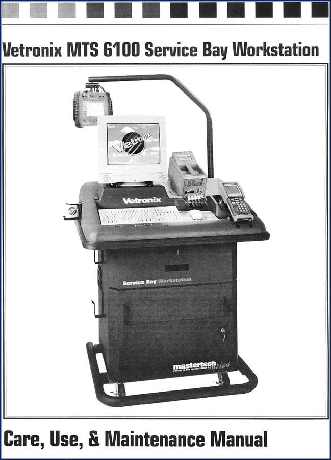 Vetronix MTS 6100 Service Bay Workstation Care, Use, and Maintenance Manual cover page