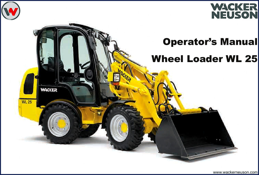 Wacker Neuson WL25 wheel loader 2008 operators manual cover - OEM factory document