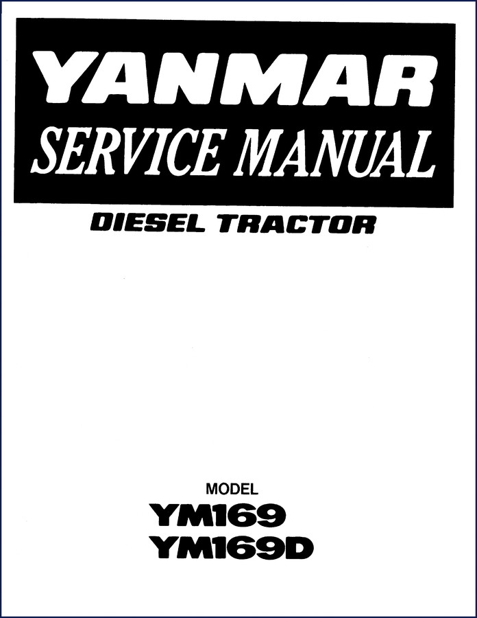 Yanmar YM169 YM169D Diesel Tractor Service Manual cover page 202 pages